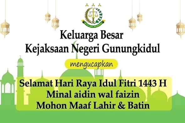 Selamat Hari Raya Idul Fitri 1443H / 2022M