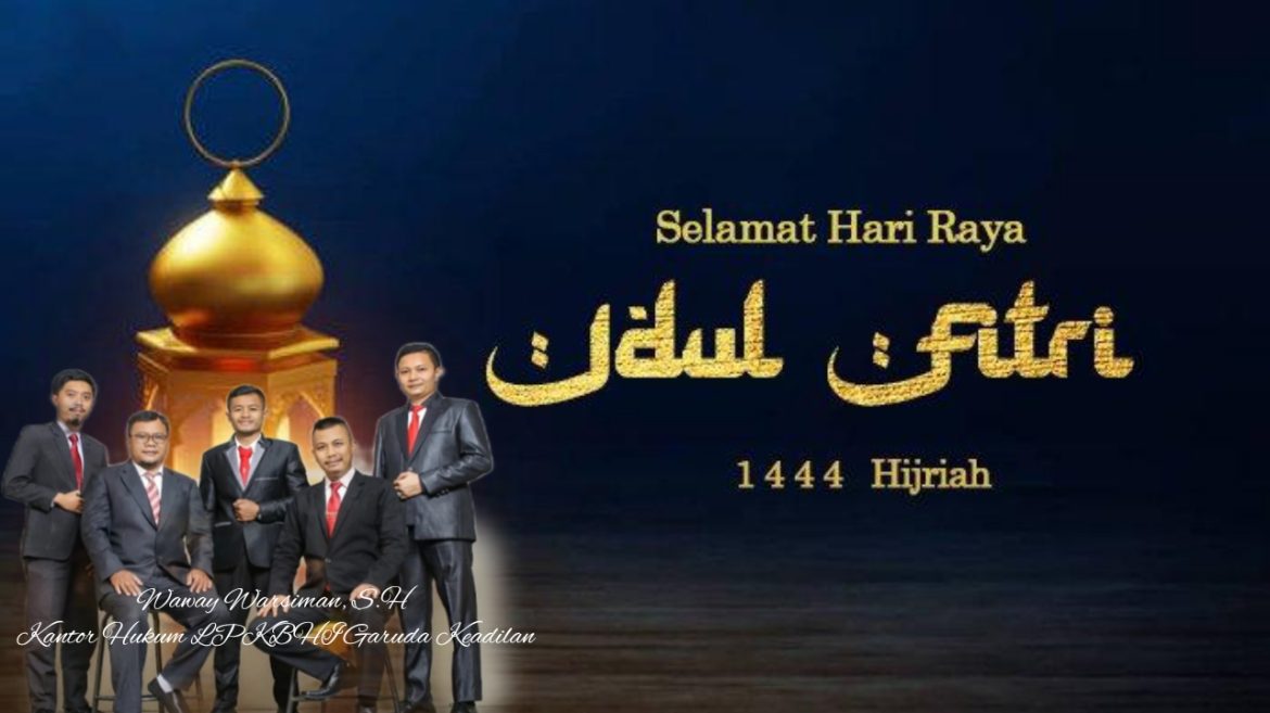 Selamat Hari Raya Idul Fitri 1444 H