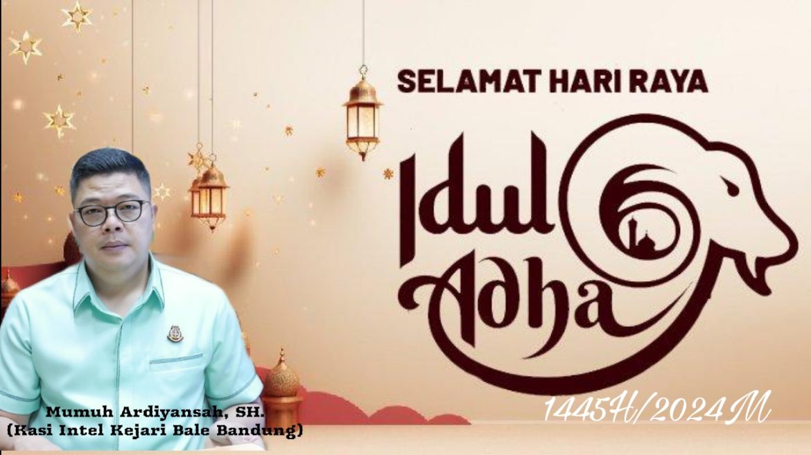 Selamat Hari Raya Idul Adha 1445H/2024M